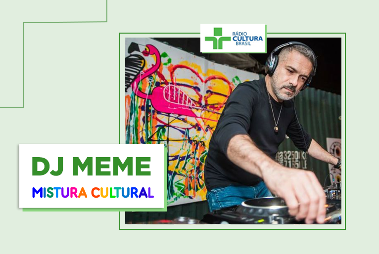 Mistura Cultural - DJ Meme