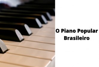 O Piano Popular Brasileiro