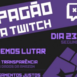Apagão na Twitch: streamers organizam greve de lives no Brasil